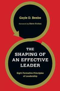 The Shaping of an Effective Leader - Eight Formative Principles of Leadership