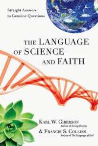 The Language of Science and Faith : Straight Answers to Genuine Questions