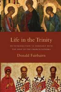 Life in the Trinity - an Introduction to Theology with the Help of the Church Fathers