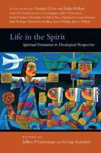 Life in the Spirit : Spiritual Formation in Theological Perspective (Wheaton Theology Conference Series)