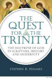 The Quest for the Trinity : The Doctrine of God in Scripture, History and Modernity