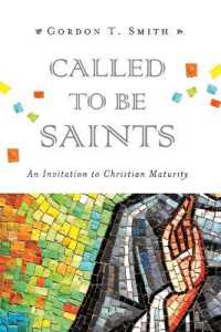 Called to Be Saints - an Invitation to Christian Maturity