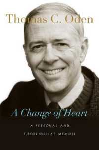 A Change of Heart - a Personal and Theological Memoir