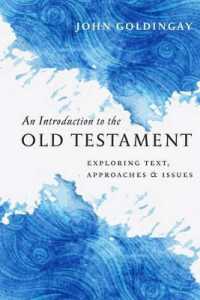 An Introduction to the Old Testament : Exploring Text, Approaches & Issues