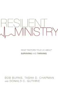 Resilient Ministry - What Pastors Told Us about Surviving and Thriving