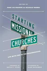 Starting Missional Churches - Life with God in the Neighborhood