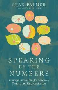 Speaking by the Numbers - Enneagram Wisdom for Teachers， Pastors， and Communicators