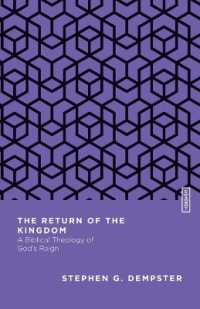 The Return of the Kingdom : A Biblical Theology of God's Reign (Essential Studies in Biblical Theology)