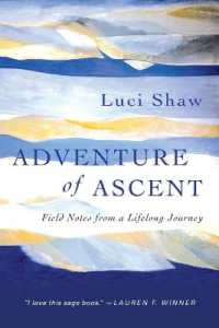 Adventure of Ascent - Field Notes from a Lifelong Journey -- Paperback / softback