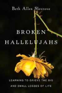Broken Hallelujahs - Learning to Grieve the Big and Small Losses of Life