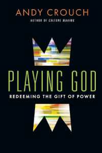 Playing God - Redeeming the Gift of Power