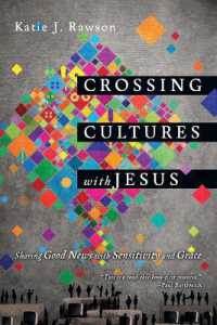 Crossing Cultures with Jesus - Sharing Good News with Sensitivity and Grace