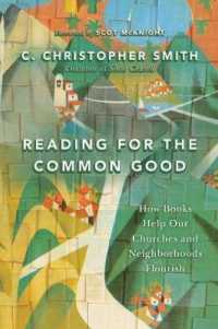 Reading for the Common Good : How Books Help Our Churches and Neighborhoods Flourish -- Paperback / softback