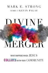 Divine Merger : What Happens When Jesus Collides with Your Community -- Paperback / softback