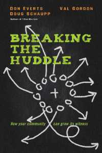 Breaking the Huddle - How Your Community Can Grow Its Witness