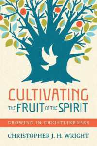 Cultivating the Fruit of the Spirit : Growing in Christlikeness