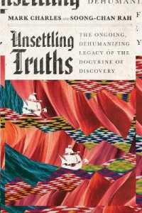 Unsettling Truths - the Ongoing, Dehumanizing Legacy of the Doctrine of Discovery