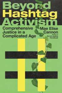 Beyond Hashtag Activism - Comprehensive Justice in a Complicated Age