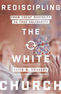 Rediscipling the White Church - from Cheap Diversity to True Solidarity