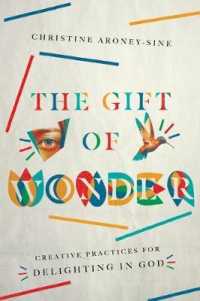 The Gift of Wonder - Creative Practices for Delighting in God