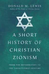A Short History of Christian Zionism - from the Reformation to the Twenty-First Century