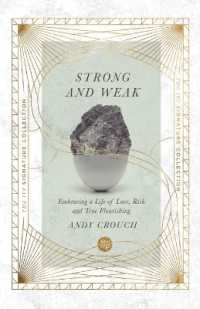 Strong and Weak - Embracing a Life of Love, Risk and True Flourishing