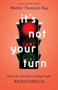 It`s Not Your Turn - What to Do While You`re Waiting for Your Breakthrough