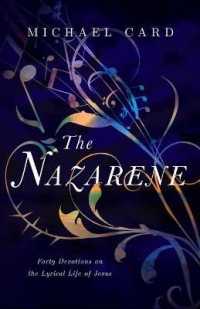 The Nazarene - Forty Devotions on the Lyrical Life of Jesus
