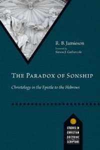 The Paradox of Sonship : Christology in the Epistle to the Hebrews (Studies in Christian Doctrine and Scripture)