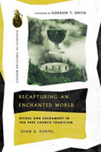 Recapturing an Enchanted World - Ritual and Sacrament in the Free Church Tradition