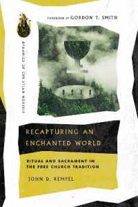 Recapturing an Enchanted World - Ritual and Sacrament in the Free Church Tradition