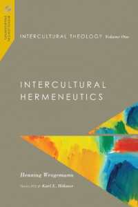 Intercultural Theology, Volume One : Intercultural Hermeneutics (Missiological Engagements)