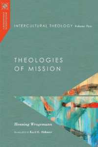 Intercultural Theology, Volume Two : Theologies of Mission (Missiological Engagements)