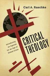 Critical Theology : Introducing an Agenda for an Age of Global Crisis -- Paperback / softback