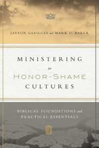 Ministering in Honor-Shame Cultures - Biblical Foundations and Practical Essentials