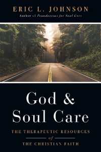 God and Soul Care - the Therapeutic Resources of the Christian Faith