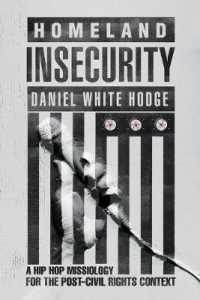 Homeland Insecurity - a Hip Hop Missiology for the Post-civil Rights Context -- Paperback / softback