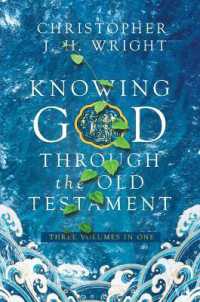 Knowing God through the Old Testament : Three Volumes in One