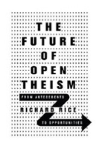 The Future of Open Theism - from Antecedents to Opportunities