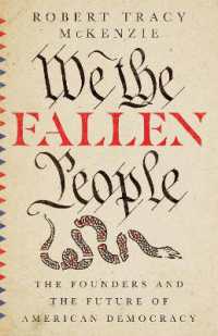 We the Fallen People - the Founders and the Future of American Democracy