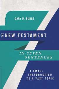The New Testament in Seven Sentences - a Small Introduction to a Vast Topic