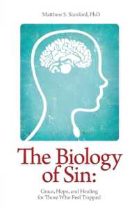 The Biology of Sin - Grace, Hope and Healing for Those Who Feel Trapped