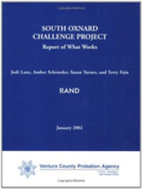 South Oxnard Challenge Project : Report of What Works -- Paperback