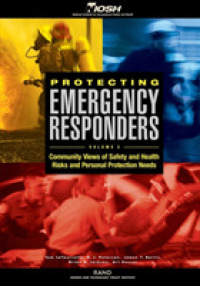 Protecting Emergency Responders : Community Views of Safety and Health Risks and Personal Protection Needs （184TH）