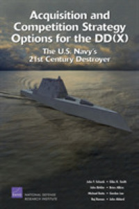 Acquisition and Competition Strategy Options for the DD(X) : The U.S. Navy's 21st Century Destroyer