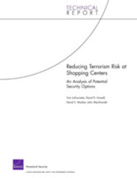 Reducing Terrorism Risk at Shopping Centers : An Analysis of Potential Security Options
