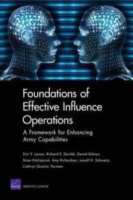 Foundations of Effective Influence Operations : A Framework for Enhancing Army Capabilities