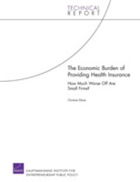 The Economic Burden of Providing Health Insurance : How Much Worse Off are Small Firms?