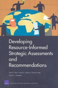 Developing Resource-informed Strategic Assessments and Recommendations