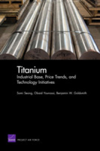 Titanium : Industrial Base, Price Trends, and Technology Initiatives
